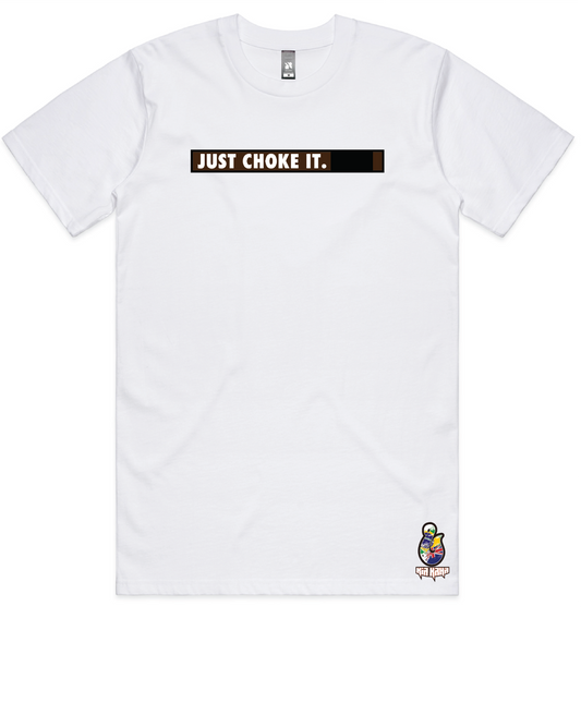 Adults "Just Choke It" BJJ Brown Belt Tee